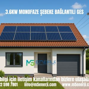 3.6KW Monofaze Şebeke Bağlantılı GES